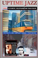 Uptime Jazz : 2084: Futuristic Nightmare/Time Train Blues cover