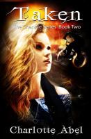 Taken : The Channie Series: Book Two cover