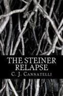 The Steiner Relapse : The Steiner House Saga cover