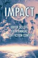 Impact : Queer Sci Fi's Fifth Annual Flash Fiction Contest cover