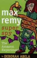 Amazon Experiment, The (Max Remy Superspy S.) cover