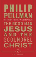 The Good Man Jesus and the Scoundrel Christ cover