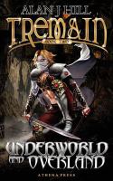 Tremain Book Two : Underworld and Overland cover