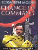 Change of Command (The Serrano legacy) cover