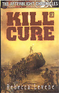 The Afterblight Chronicles Kill or Cure cover