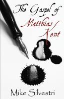 The Gospel of Matthias Kent cover