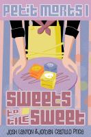 Petit Morts 1 : Sweets to the Sweet cover