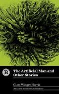The Artificial Man and Other Stories cover