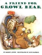 A Friend for Growl Bear cover