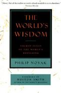 The World's Wisdom Sacred Texts of the World's Religions cover