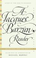 A Jacques Barzun Reader Selections from His Works cover