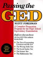 Passing the GED: A Complete Preparation Program for the High School Equivalency Examination cover