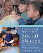 Elementary and Middle School Social Studies An Interdisciplinary Instructional Approach cover