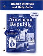 The American Republic Since 1877 Reading Essentials And Study Guide cover