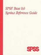 SPSS BASE 9.0 SYNTAX REFERENCE GUIDE cover