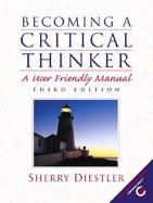 Becoming A Critical Thinker A User Friendly Manual cover