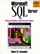 Microsoft SQL Server: Planning and Building a High Performance Database cover