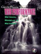 Capacity Planning for Web Performance: Metrics, Models, and Methods cover