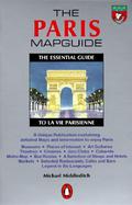The Paris Mapguide: The Essential Guide to La Vie Parisienne cover