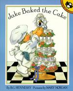 Jake Baked the Cake cover