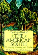 The Oxford Book of the American South: Testimony, Memory, and Fiction cover
