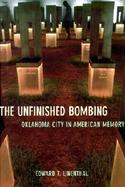 The Unfinished Bombing: Oklahoma City in American Memory cover