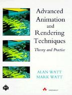 Advanced Animation and Rendering Techniques Theory and Practice cover