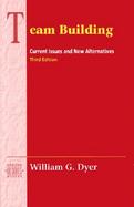 Team Building Current Issues and New Alternatives cover