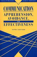 Communication Apprehension, Avoidance, and Effectiveness cover