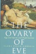 The Ovary of Eve Egg and Sperm and Preformation cover