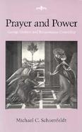 Prayer and Power George Herbert and Renaissance Courtship cover