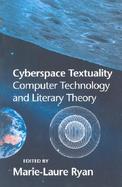 Cyberspace Textuality: Computer Technology and Literary Theory cover