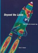 Beyond the Limits Flight Enters the Computer Age cover