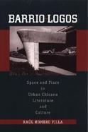 Barrio-Logos Space and Place in Urban Chicano Literature and Culture cover