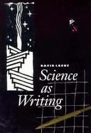 Science As Writing cover
