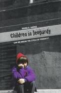 Children in Jeopardy Can We Break the Cycle of Poverty? cover