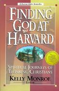 Finding God at Harvard Spiritual Journeys of Thinking Christians cover
