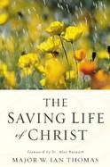 Saving Life of Christ cover