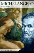 Michelangelo: A Biography cover