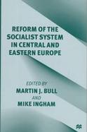 Reform of the Socialist System in Central and Eastern Europe cover