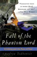 Fall of the Phantom Lord Climbing and the Face of Fear cover