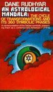 An Astrological Mandala The Cycle of Transformations and Its 360 Symbolic Phases. cover