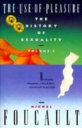 The History of Sexuality: The Use of Pleasure (Volume 2) cover