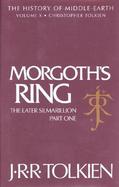 Morgoth's Ring The Later Silmarillion, Part One  The Legends of Aman cover