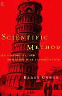 Scientific Method A Historical and Philosophical Introduction cover