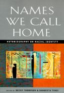 Names We Call Home Autobiography on Racial Identity cover
