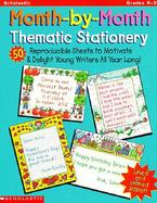 Month-By-Month Thematic Stationery 50 Reproducible Sheets to Delight and Motivate Young Writers All Year Long! cover