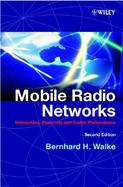 Mobile Radio Networks Networking, Protocols and Traffic Performance cover