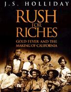 Rush for Riches Gold Fever and the Making of California cover