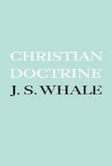 Christian Doctrine: Eight Lectures Delivered in the University of Cambridge to Undergraduates of All Faculties cover